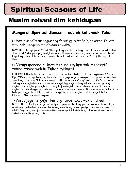 Spiritual Seasons of Life Musim rohani dlm kehidupan Mengenal Spiritual Season = adalah kehendak