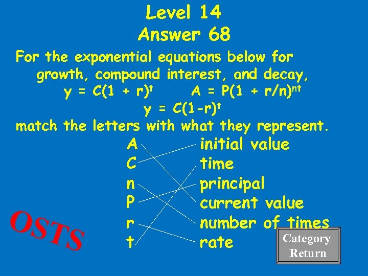 Level 14 Answer 68 For the exponential equations below for growth, compound interest, and