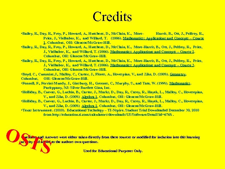 Credits • Bailey, R. , Day, R. , Frey, P. , Howard, A. ,