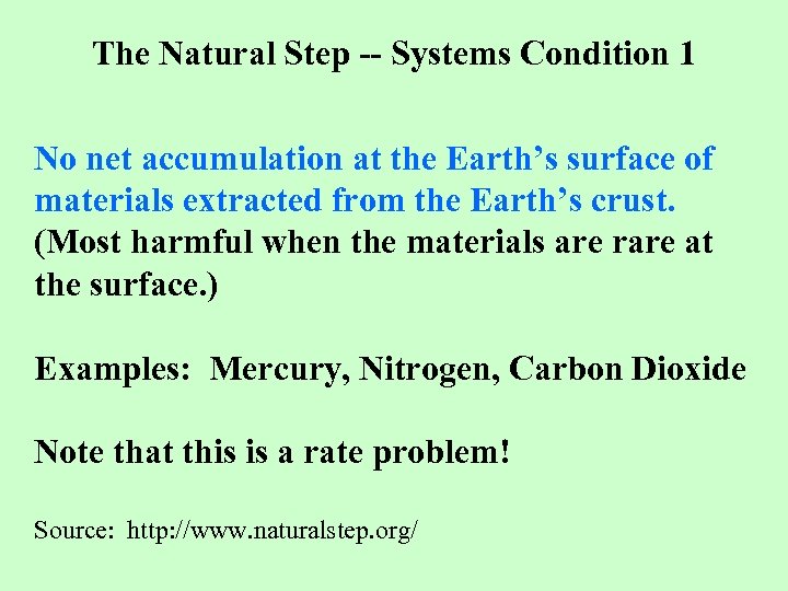 The Natural Step -- Systems Condition 1 No net accumulation at the Earth’s surface
