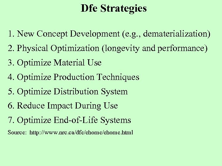 Dfe Strategies 1. New Concept Development (e. g. , dematerialization) 2. Physical Optimization (longevity