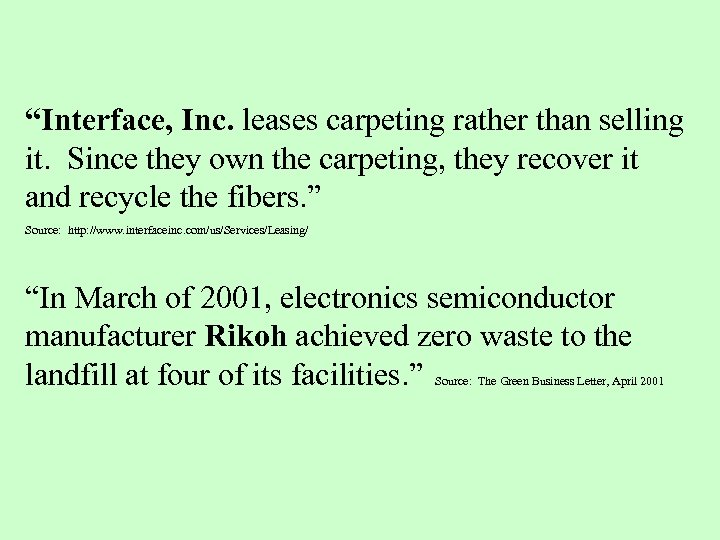 “Interface, Inc. leases carpeting rather than selling it. Since they own the carpeting, they