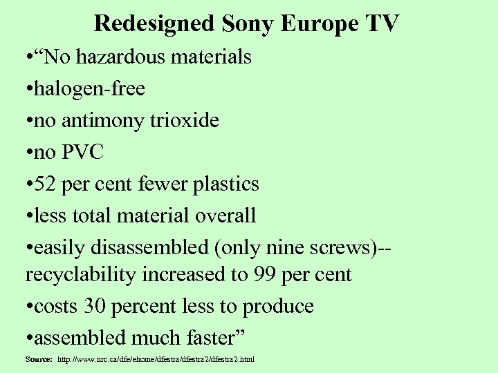 Redesigned Sony Europe TV • “No hazardous materials • halogen-free • no antimony trioxide