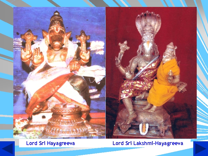 Lord Sri Hayagreeva Lord Sri Lakshmi-Hayagreeva 