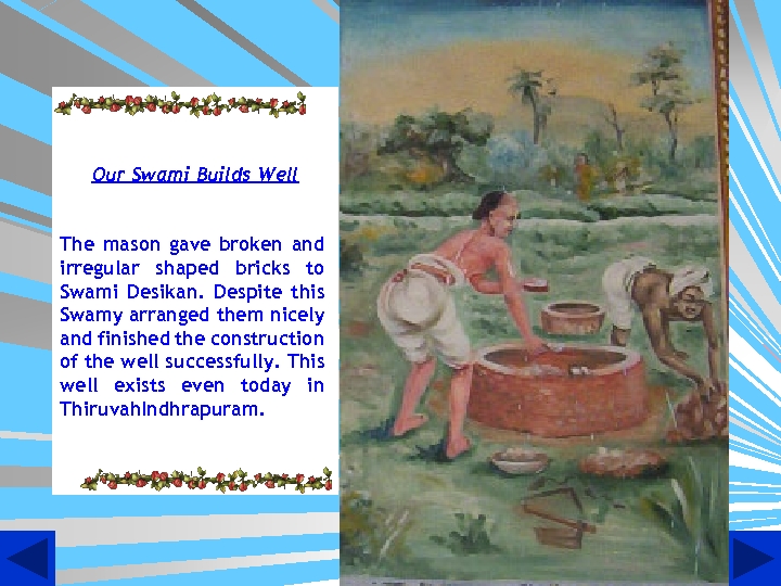 Our Swami Builds Well The mason gave broken and irregular shaped bricks to Swami