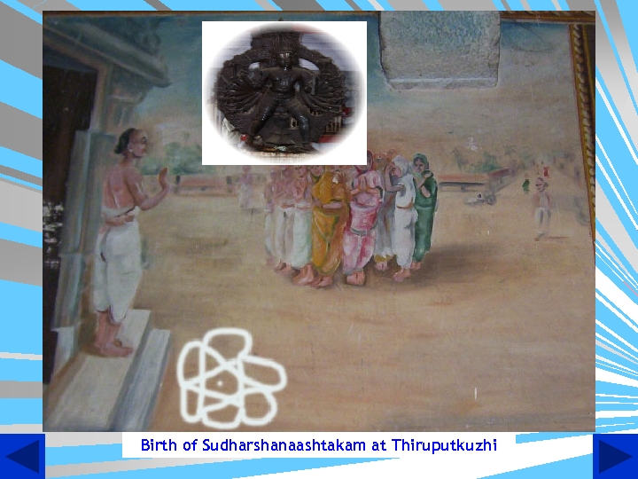 Birth of Sudharshanaashtakam at Thiruputkuzhi 