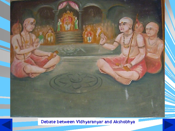 Debate between Vidhyaranyar and Akshobhya 