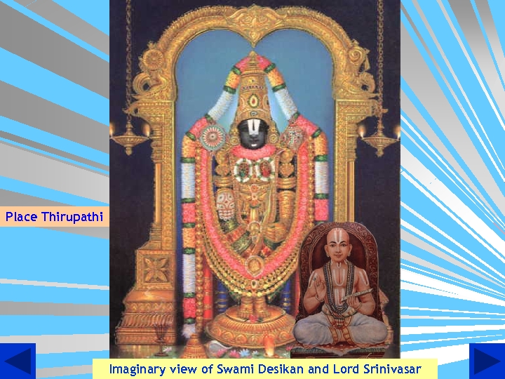 Place Thirupathi Imaginary view of Swami Desikan and Lord Srinivasar 