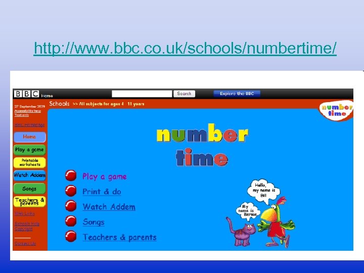 http: //www. bbc. co. uk/schools/numbertime/ 