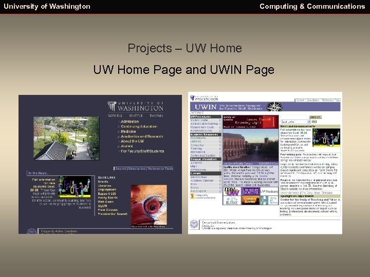 University of Washington Computing & Communications Projects – UW Home Page and UWIN Page