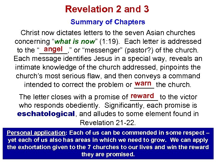 Revelation 2 and 3 Summary of Chapters Christ now dictates letters to the seven