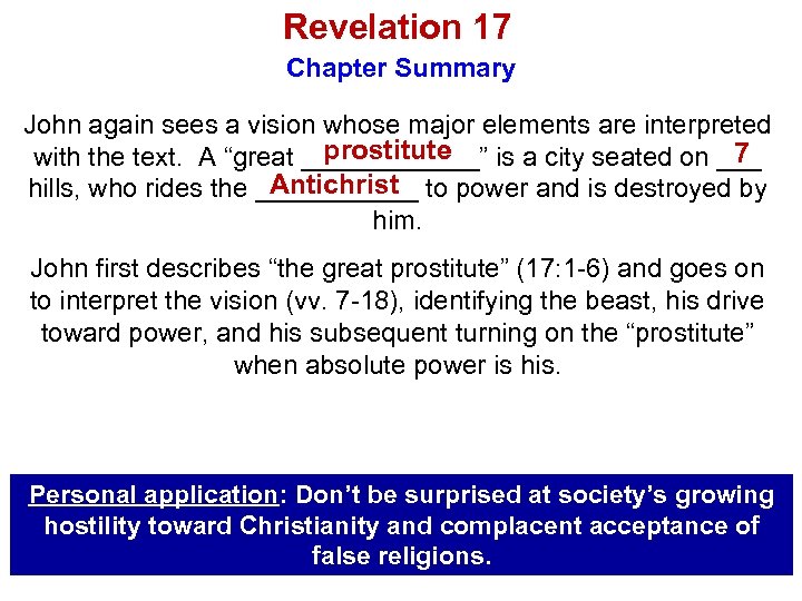 Revelation 17 Chapter Summary John again sees a vision whose major elements are interpreted