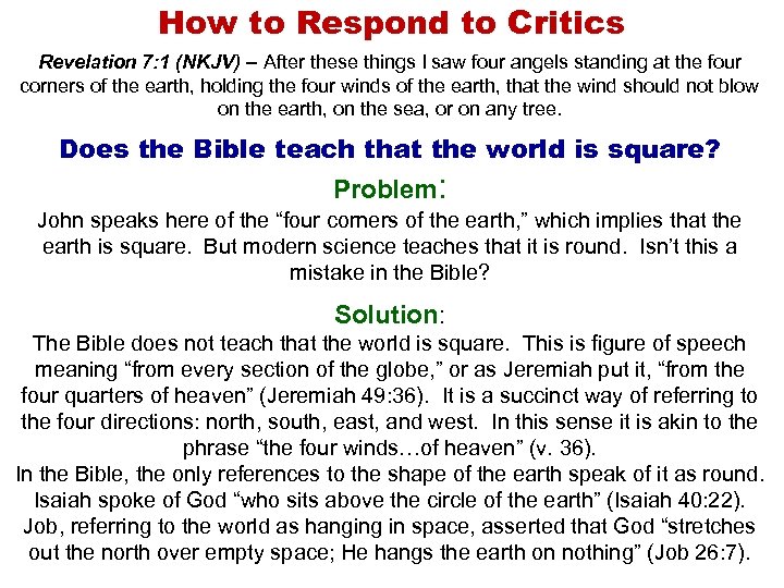 How to Respond to Critics Revelation 7: 1 (NKJV) – After these things I