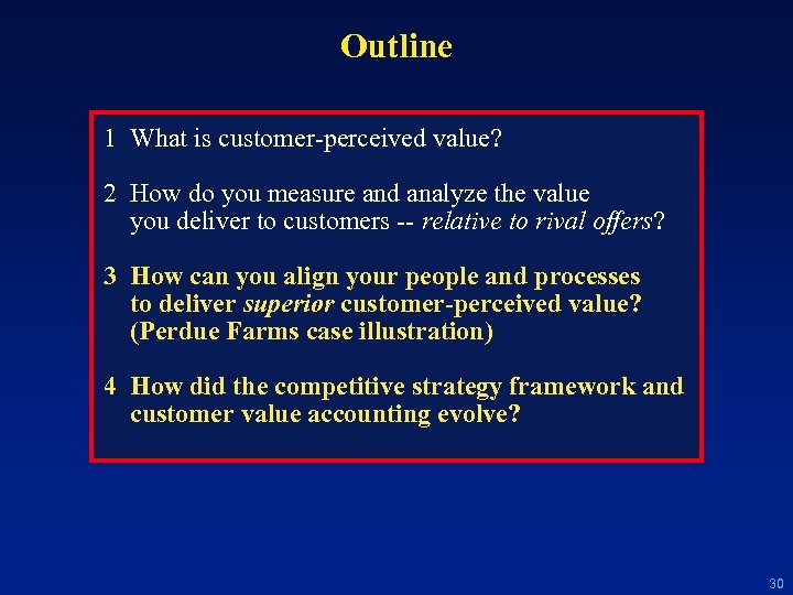 Outline 1 What is customer-perceived value? 2 How do you measure and analyze the