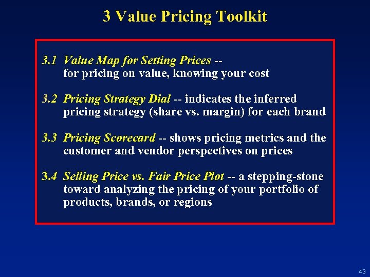3 Value Pricing Toolkit 3. 1 Value Map for Setting Prices -for pricing on