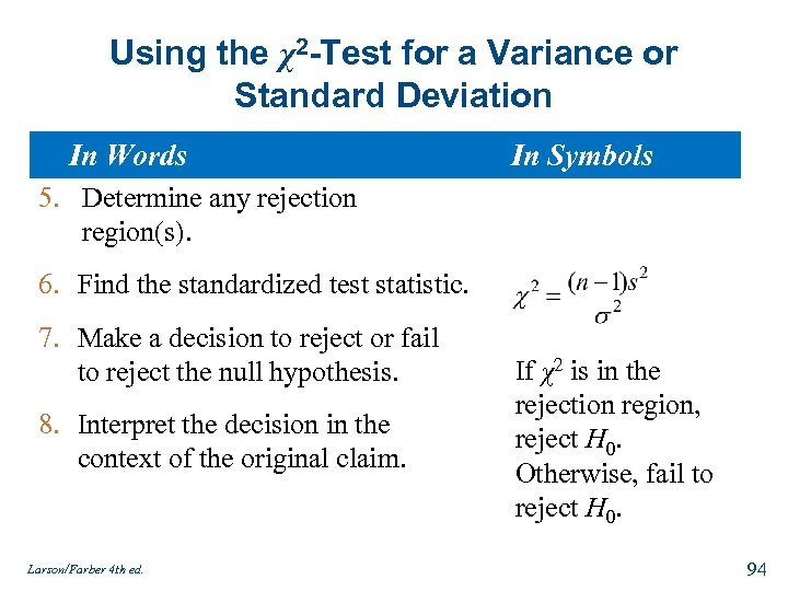 Using the χ2 -Test for a Variance or Standard Deviation In Words In Symbols