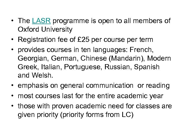  • The LASR programme is open to all members of Oxford University •