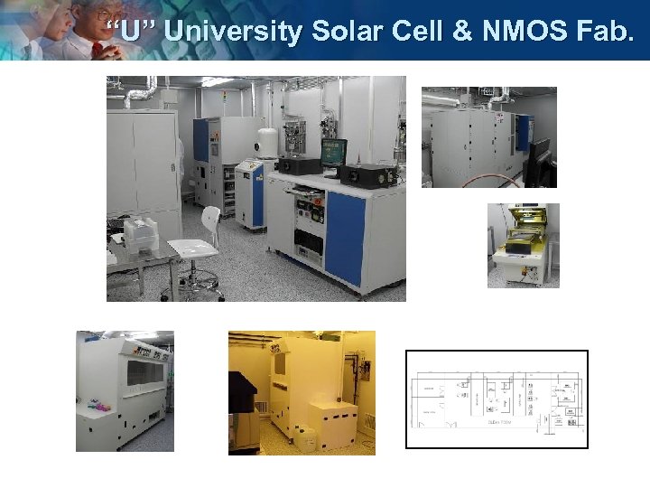 “U” University Solar Cell & NMOS Fab. 