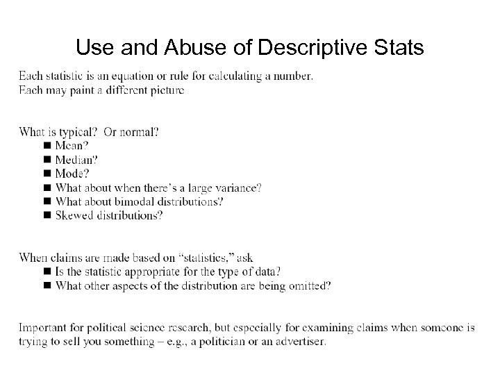 Use and Abuse of Descriptive Stats 