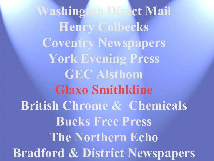 Washington Direct Mail Henry Colbecks Coventry Newspapers York Evening Press GEC Alsthom Glaxo Smithkline