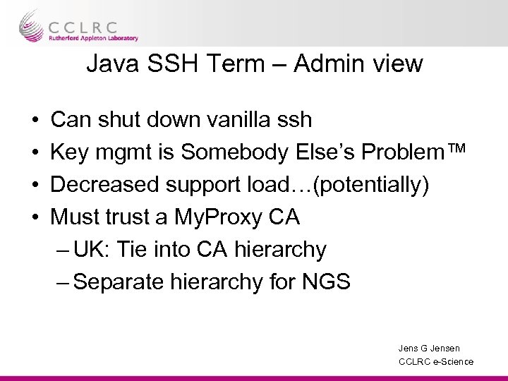 Java SSH Term – Admin view • • Can shut down vanilla ssh Key