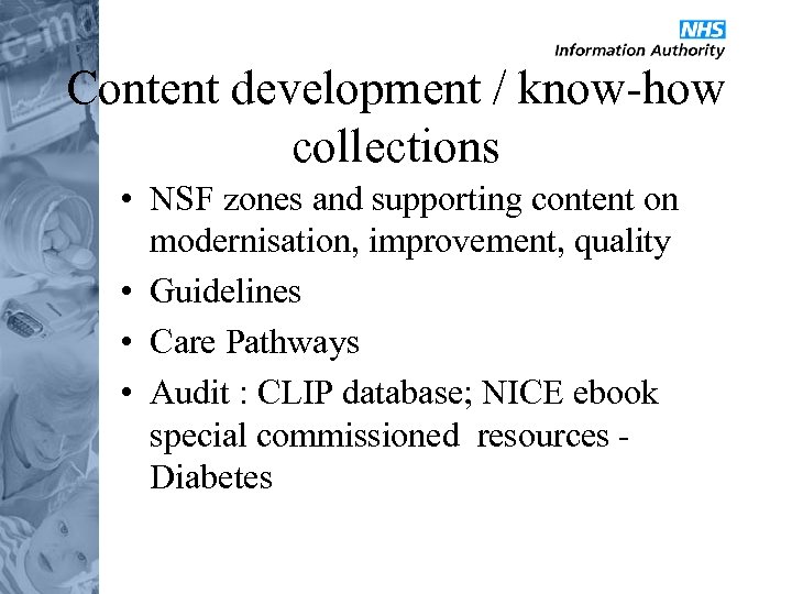 Content development / know-how collections • NSF zones and supporting content on modernisation, improvement,