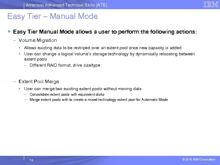 Americas Advanced Technical Skills (ATS) Easy Tier – Manual Mode § Easy Tier Manual