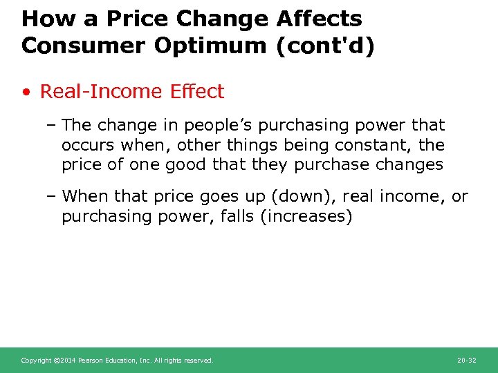 How a Price Change Affects Consumer Optimum (cont'd) • Real-Income Effect – The change