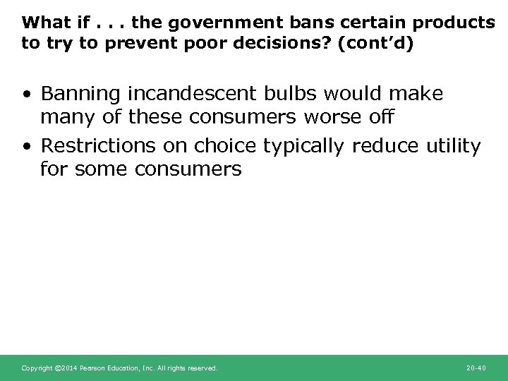 What if. . . the government bans certain products to try to prevent poor
