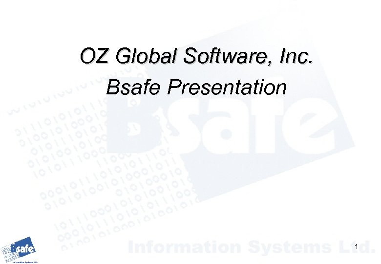 OZ Global Software, Inc. Bsafe Presentation 1 