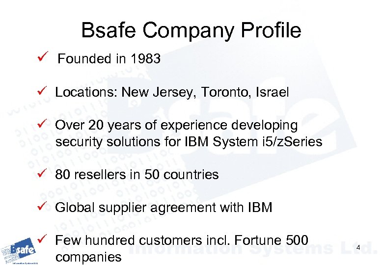 Bsafe Company Profile ü Founded in 1983 ü Locations: New Jersey, Toronto, Israel ü