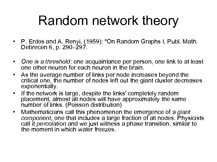 Random network theory • P. Erdos and A. Renyi, (1959): "On Random Graphs I,