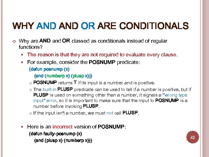 WHY AND OR ARE CONDITIONALS Why are AND and OR classed as conditionals instead