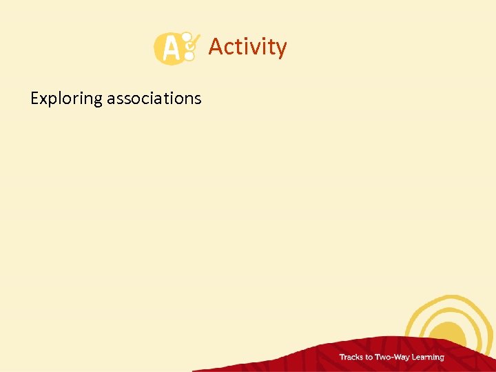 Activity Exploring associations 