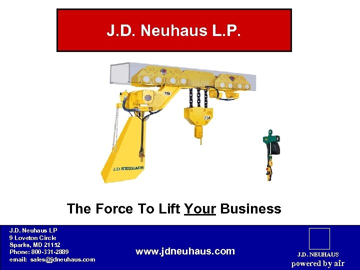 J. D. Neuhaus L. P. The Force To Lift Your Business J. D. Neuhaus