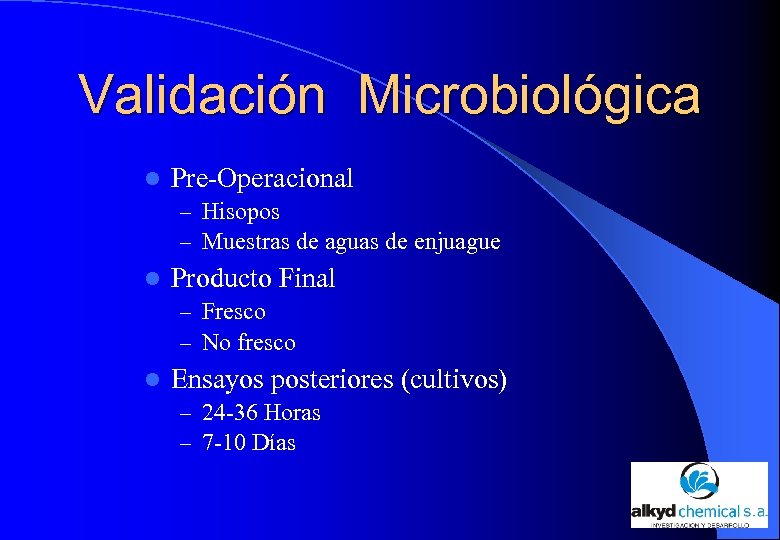 Validación Microbiológica l Pre-Operacional – Hisopos – Muestras de aguas de enjuague l Producto