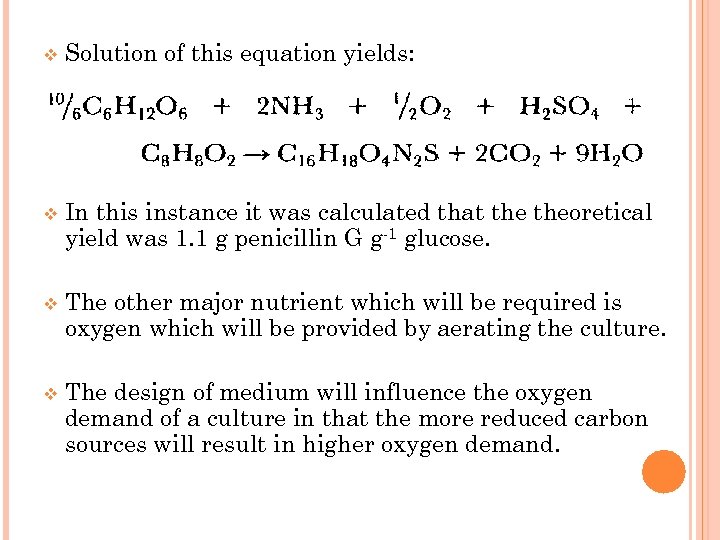 v Solution of this equation yields: v In this instance it was calculated that