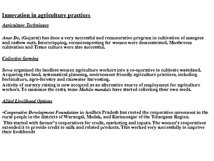 Innovation in agriculture practices Agriculture Techniques Anar De, (Gujarat) has done a very successful