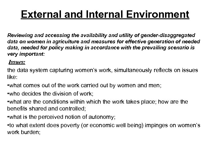 External and Internal Environment Reviewing and accessing the availability and utility of gender-disaggregated data