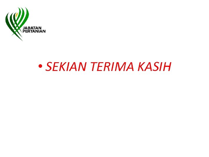  • SEKIAN TERIMA KASIH 