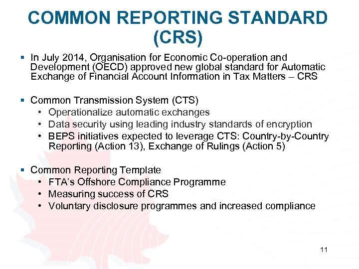 COMMON REPORTING STANDARD (CRS) § In July 2014, Organisation for Economic Co-operation and Development