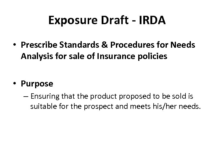 Exposure Draft - IRDA • Prescribe Standards & Procedures for Needs Analysis for sale