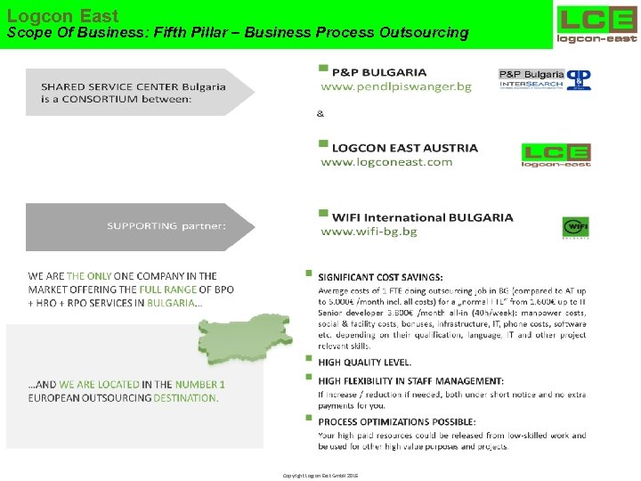 Logcon East Scope Of Business: Fifth Pillar – Business Process Outsourcing Copyright Logcon East