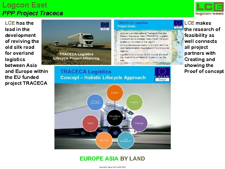 Logcon East PPP Project Traceca LCE has the lead in the development of reviving