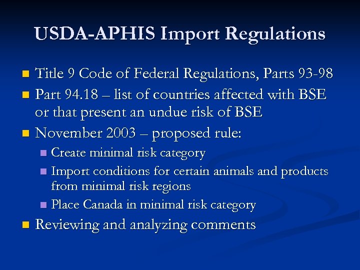USDA-APHIS Import Regulations Title 9 Code of Federal Regulations, Parts 93 -98 n Part
