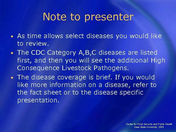 Note to presenter As time allows select diseases you would like to review. •