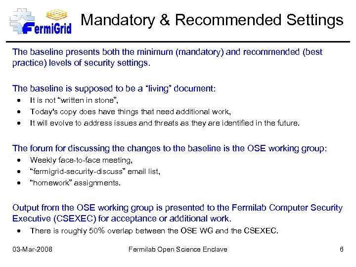 Mandatory & Recommended Settings The baseline presents both the minimum (mandatory) and recommended (best