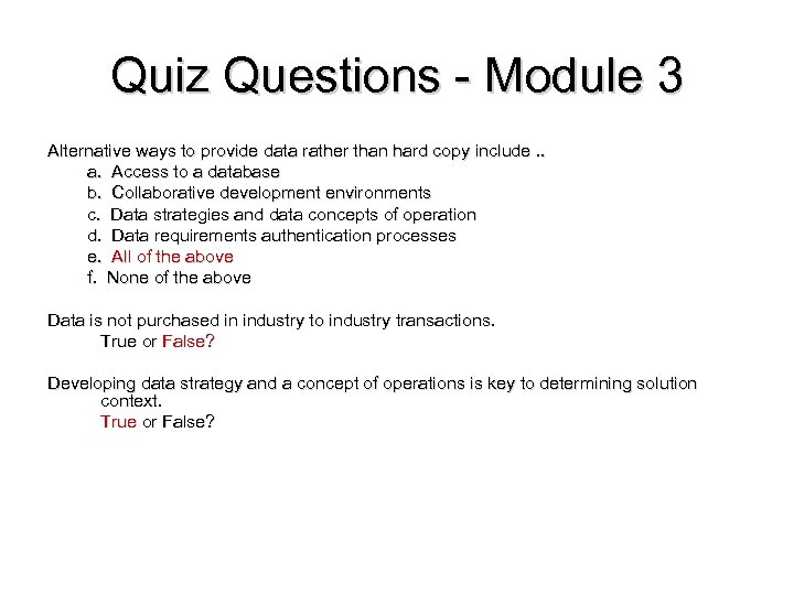Quiz Questions - Module 3 Alternative ways to provide data rather than hard copy