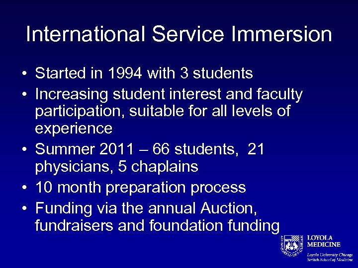 International Service Immersion • Started in 1994 with 3 students • Increasing student interest