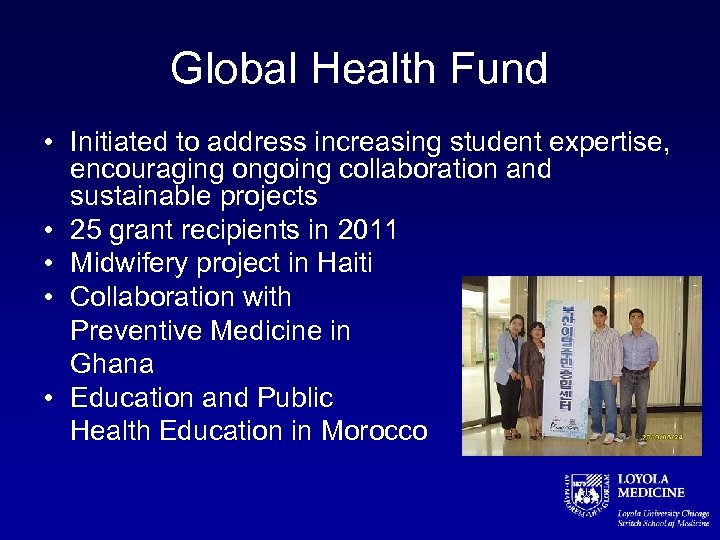 Global Health Fund • Initiated to address increasing student expertise, encouraging ongoing collaboration and